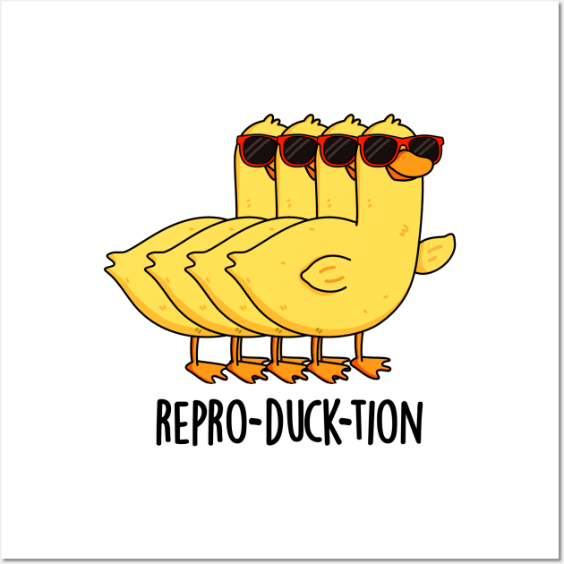 Repro-duck-tion Cute Animal Duck Pun Wall Art by punnybone